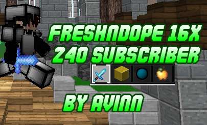 FreshNDope 16x by Avinn on PvPRP