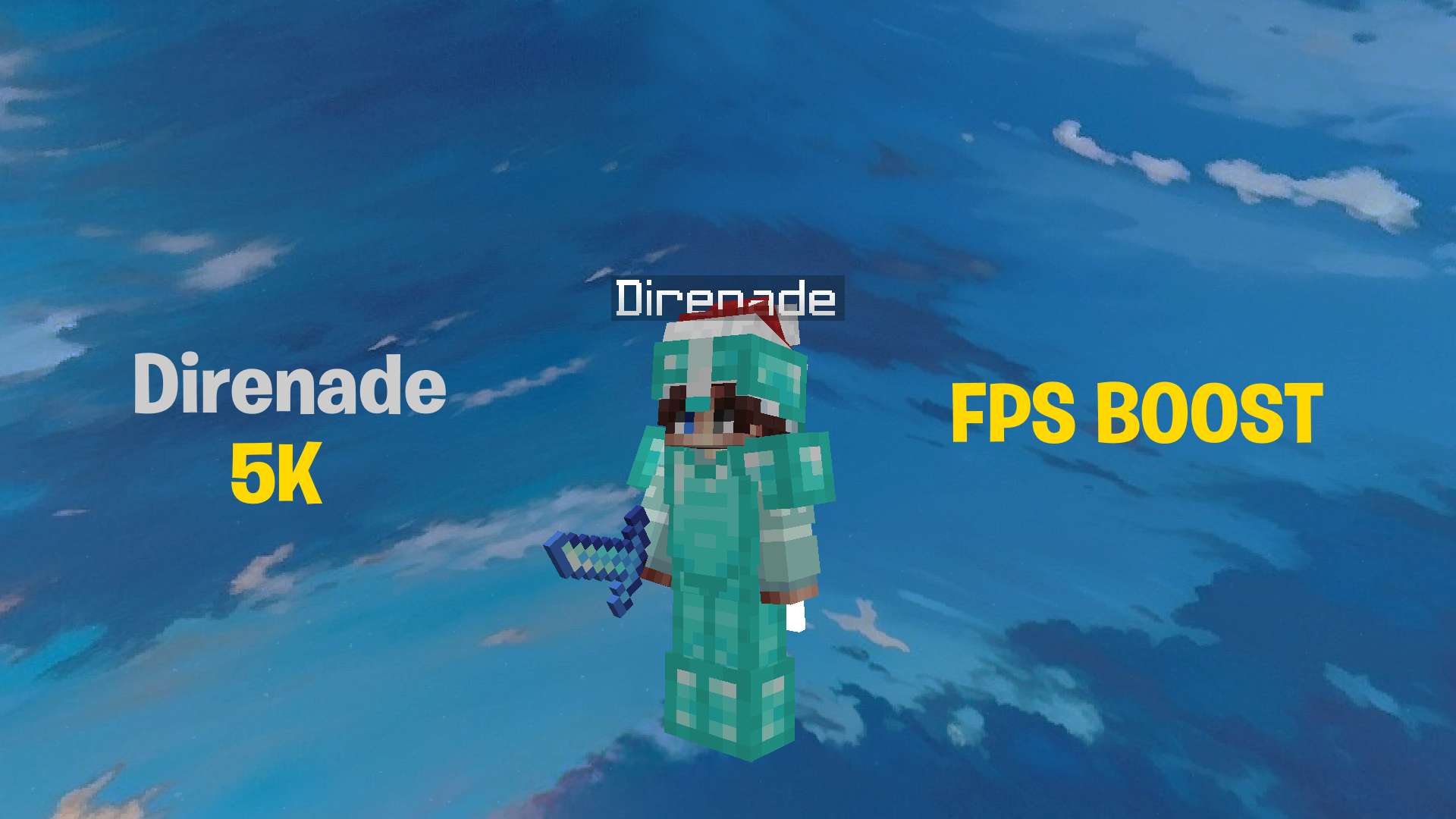 Direnade 5K FPS BOOST 16x by Direnade on PvPRP